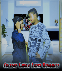 College Ladka Ladki Romance (2022) Hindi Hot Short Film