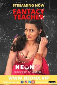 Fantacy Teacher (2022) Hot Short Film NeonX
