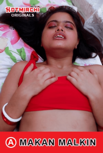 Makan Malkin (2022) Hindi Hot Short Film HotMirchi