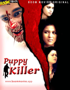 Puppy Killer (2022) Hindi Hot Short Film BoomMovies