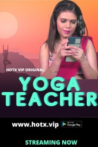 Yoga Teacher (2022) Hot Short Film Hotx