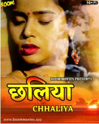 Chhaliya (2022) Hot Short Film BoomMovies