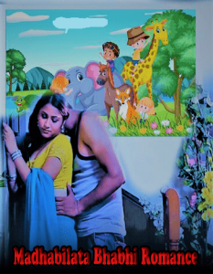 Madhabilata Bhabhi Romance (2022) Hindi Hot Short Film