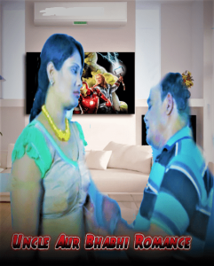 Uncle Aur Bhabhi Romance (2022) Hindi Hot Short Film