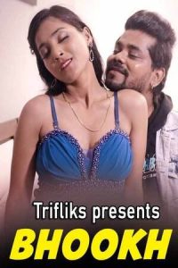 Bhookh S01E02 (2022) Hot Web Series Triflicks