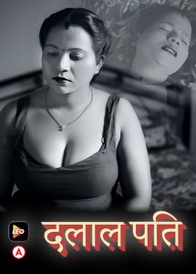 Dalaal Pati (2022) Hot Short Film LeoApp