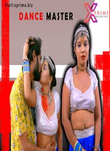 Dance Master (2022) Hindi Hot Short Film XPrime