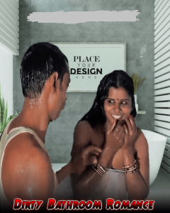 Dirty Bathroom Romance (2022) Hindi Hot Short Film