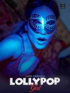 Lollypop Girl S01E01T02 (2022) Hindi Web Series Laddu