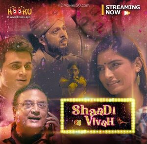 Shaadi Vivah S01 (2020) Hindi Web Series Kooku