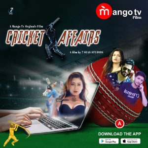 Cricket Affairs S01E01T02 (2022) Hindi Web Series MangoTV