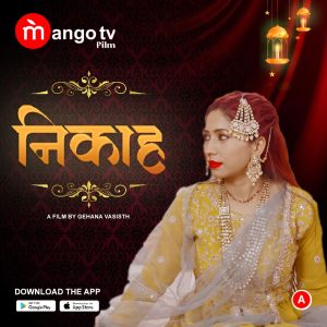 Nikah S01E01T02 (2022) Hindi Web Series MangoTV