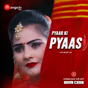Pyaasi S01E01 (2022) Hindi Web Series MangoTV