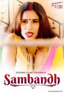 Sambandh S01E01 (2022) Hindi Web Series DreamsFilms