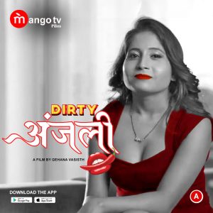 Dirty Anjali S01E01T02 (2022) Hindi Web Series MangoTV