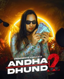 Andha Dhundh S02E01 (2023) Hindi Web Series PrimeShots