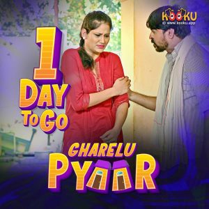 Gharelu Pyaar S01 (2021) Complete Hindi Web Series Kooku App
