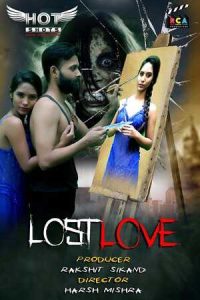 Lost Love (2020) Hindi Short Film HotShots Originals