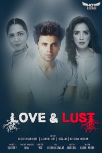 Love and Lust (2020) Hindi Short Film HotShots Originals