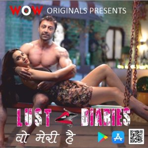 Lust Diaries Wo Meri Hai S02E01T02 (2023) Hindi Web Series WoW