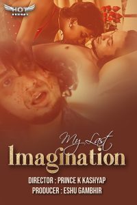 My Last Imagination (2020) Hindi Short Film HotShots Originals