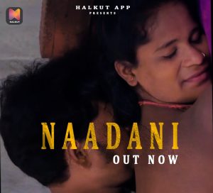 Naadani (2023) Hindi Short Film HalKut App