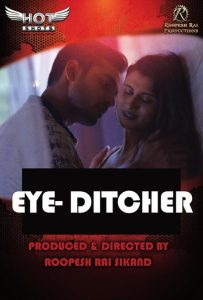 Eye Ditcher (2022) Hindi Web Series HotShots