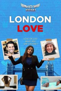 London Love (2019) Hindi Web Series HotShots
