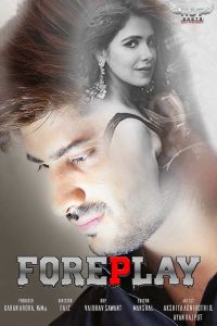 Foreplay (2022) Hindi Web Series HotShots