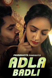 Adla Badli S01E02 (2023) Hindi Web Series PrimeShots