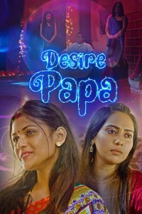 Desire Papa S01E02 (2023) Hindi Web Series KooKu