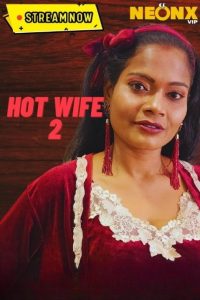 Hot Wife 2 (2023) Short Film NeonX Originals