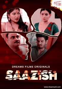 Saazish S01E02 (2023) Hindi Web Series DreamsFilms