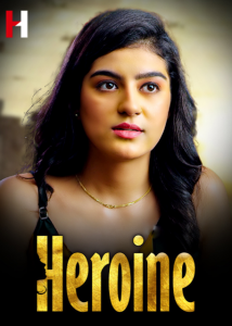 Heroine (2023) Hindi Short Film HuntCinema