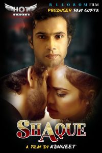 Shaque (2020) Hindi Short Film HotShots Originals