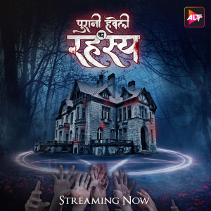 Puraani Havveli Ka Rahasya S01 (2023) Hindi Web Series Alt Balaji