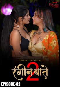Rangeen Baatein S02E02 (2023) Hindi Web Series DreamsFilms