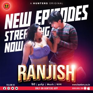 Ranjish S01E06 (2023) Hindi Web Series Hunters