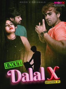Dalal X S01E01 (2023) Hindi Web Series MoodX