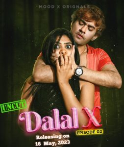 Dalal X S01E02 (2023) Hindi Web Series MoodX