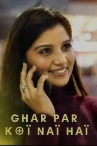 Ghar Par Koi Nai Hai (2023) Short Film Thullu