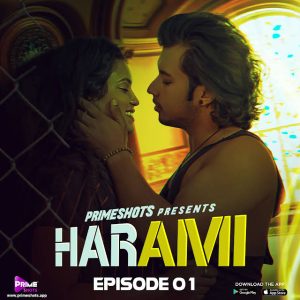 Harami S01E01 (2023) Hindi Web Series PrimeShots