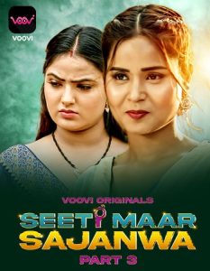 Seeti Maar Sajanwa S01 Part 3 (2023) Hindi Web Series Voovi