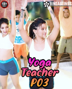 Yoga Teacher P03 (2023) Hindi Short Film BindasTimes