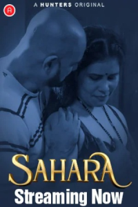 Sahara S01E01 (2023) Hindi Hot Web Series Hunters