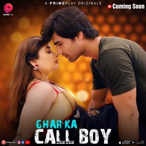 Ghar Ka Call Boy S01E01 (2023) Hindi Hot Web Series PrimePlay