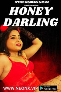 Honey Darling (2023) Uncut Hindi Hot Short Film NeonX