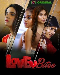 Love Bites S01E02 (2023) Hindi Web Series EorTv