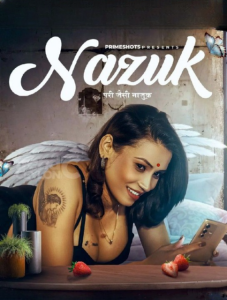 Nazuk S01E01 (2023) Hindi Web Series PrimeShots