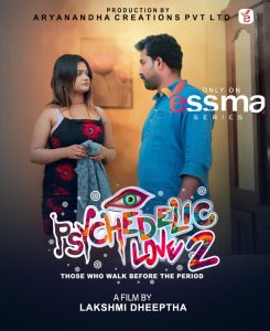 Psychedelic Love S01E02 (2023) Web Series Yessma